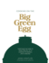 Cooking on the Big Green Egg: Everything You Need to Know From Set-Up to Cooking Techniques, With 70 Recipes