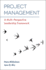 Project Management: A Multi-Perspective Leadership Framework