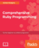 Comprehensive Ruby Programming