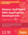 Meteor: Full-Stack Web Application Development