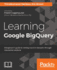 Learning Google BigQuery