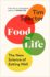 Food for Life: the New Science of Eating Well