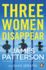 Three Women Disappear