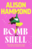Bombshell: the Funny and Empowering Debut Romcom From the Much-Loved Tv Presenter