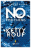 No Touching: Ketty Rouf