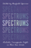 Spectrums: Autistic Transgender People in Their Own Words
