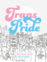 Trans Pride: A Coloring Book