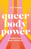 Queer Body Power