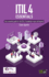 Itil 4 Essentials: Your Essential Guide for the Itil 4 Foundation Exam and Beyond
