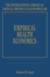Empirical Health Economics (International Library of Critical Writings in Economics)