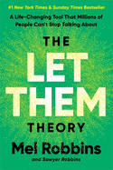 The Let Them Theory: a Life-Changing Tool That Millions of People Can't Stop Talking About