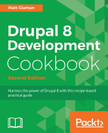 Drupal 8 Development Cookbook-Second Edition