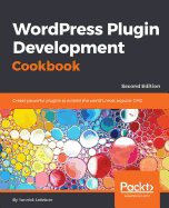 Wordpress Plugin Development Cookbook-Second Edition