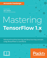 Mastering Tensorflow 1. X