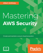 Mastering Aws Security