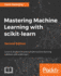 Mastering Machine Learning with scikit-learn -