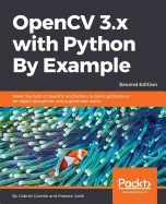 Opencv 3. X With Python By Example-Second Edition