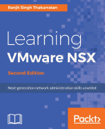 Learning Vmware Nsx-Second Edition