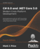 C# 8.0 and. Net Core 3.0 � Modern Cross-Platform Development: Build Applications With C#, . Net Core, Entity Framework Core, Asp. Net Core, and Ml. Net Using Visual Studio Code
