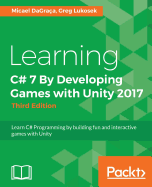 Learning C# 7 By Developing Games With Unity 2017-Third Edition