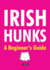 Irish Hunks Format: Other