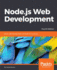 Node. Js Web Development: Server-Side Development With Node 10 Made Easy, 4th Edition