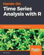 Hands-on Time Series Analysis With R