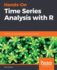 Hands-On Time Series Analysis with R: Perform time series analysis and forecasting using R