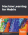 Machine Learning for Mobile