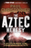 The Aztec Heresy (Finn Ryan Conspiracy Thrillers) (the Finn Ryan Conspiracy Thrillers)
