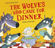 The Wolves Who Came for Dinner (the Lamb Who Came for Dinner)