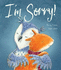 I'M Sorry!