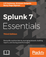 Splunk 7 Essentials