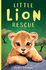 Little Lion Rescue: 1 (Little Animal Rescue (1))