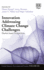 Innovation Addressing Climate Change Challenges: Market-Based Perspectives (Critical Issues in Environmental Taxation Series, 20)