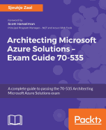 Architecting Microsoft Azure Solutions-Exam Guide 70-535