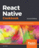 React Native Cookbook: Recipes for Solving Common React Native Development Problems, 2nd Edition