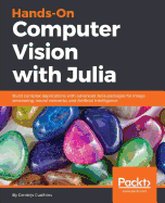 Hands-on Computer Vision With Julia