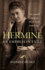 Hermine an Empress in Exile: the Untold Format: Paperback