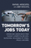 Tomorrow's Jobs Today: Wisdom & Career Advice From Thought Leaders in Ai, Big Data, Blockchain, the Internet of Things, Privacy, and More