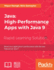 Java: High-Performance Apps with Java 9
