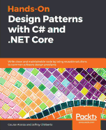Hands-on Design Patterns With C# and. Net Core