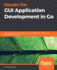 Hands-on Gui Application Development in Go