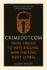 Crime Dot Com: From Viruses to Vote Rigging, How Hacking Went Global