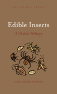 Edible Insects: a Global History