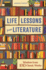 Life Lessons From Literature: Wisdom From 100 Classic Works