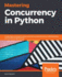 Mastering Concurrency in Python
