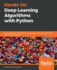 Hands-on Deep Learning Algorithms With Python: Master Deep Learning Algorithms With Extensive Math By Implementing Them Using Tensorflow