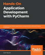 Hands-on Application Development With Pycharm