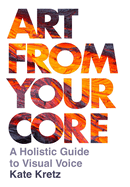 Art From Your Core